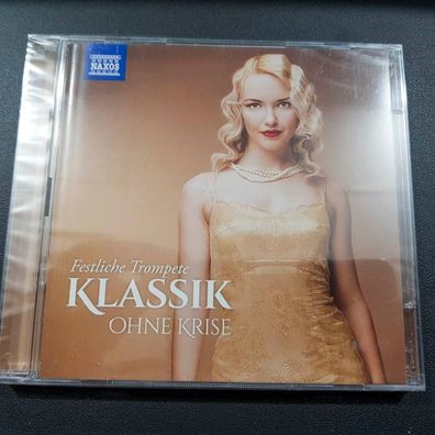 Klassik OHNE KRISE festliche trompete NEU OVP (CD Album, Klassik, Naxos)
