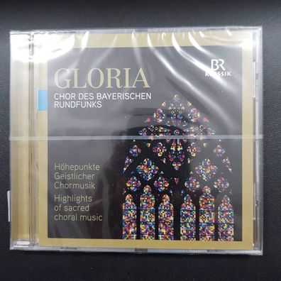 CHOR DES Bayerischen Rundfunks gloria NEU OVP (CD Album, Klassik, BR Media)