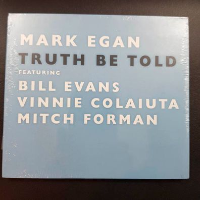 MARK EGAN truth be told DIGI NEU OVP (CD Album, Jazz, BHM)