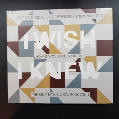 PETRA SIMONE ACKER & STEVEN REICH NEW YORK TRIO i wish i knew DIGI NEU OVP