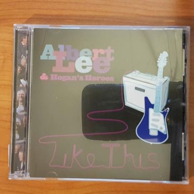 ALBERT LEE & HOGAN HEROES like this SIGNED EX/EX (CD Album, Pop, Heroic)