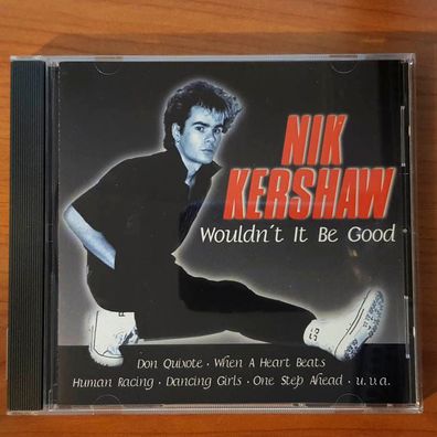 NIK Kershaw would't it be good EU EX/EX (CD Album, Pop, BMG)