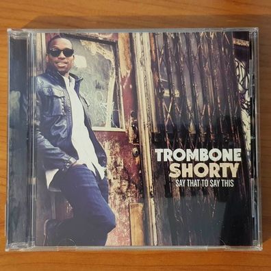 Trombone SHORTY say that to say this EX/EX (CD Album, Jazz, Verve)
