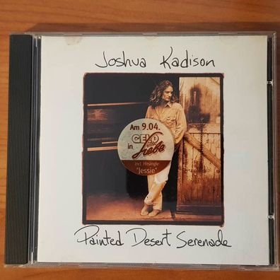 JOSHUA Kadison painted desert serenade EX/EX (CD Album, Pop, EMI)
