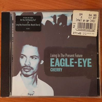 EAGLE-EYE CHERRY living in the present future EX/EX (CD Album, Pop, Polydor)