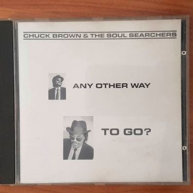 CHUCK BROWN & SOUL Searchers any other way to go? VG+/VG+ (CD Album, Funk)