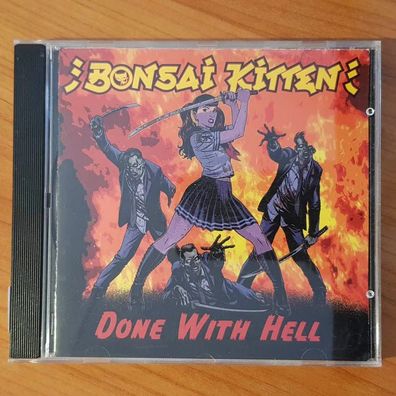 BONSAI KITTEN done with hell VG+/VG+ (CD Album, Hard, Wolverine)