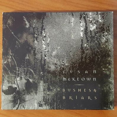 SUSAN Mckeown bushes & brias OC SLIP VG+/EX (CD Album, Folk, Alula)