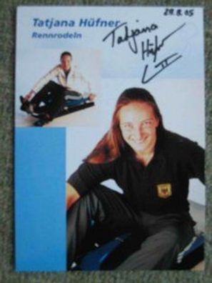Olympiasiegerin Rennrodeln Tatjana Hüfner - handsigniertes Autogramm!!!