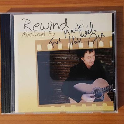 Michael FIX rewind SIGNED EX/EX (CD Album, Pop, Acoustic Music)