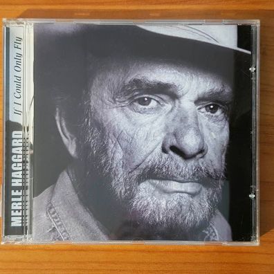 MERLE Haggard if i could only fly EX/EX (CD Album, Country, Anti-)