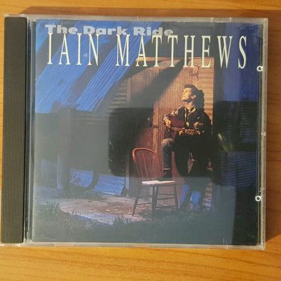IAIN Matthews the dark ride NM/EX (CD Album, Country, Watermelon)