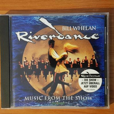 BILL WHELAN riverdance - music from the show EX/EX (CD Album, Soundtrack)