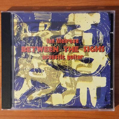 IAN Melrose between the sighs EX/EX (CD Album, Folk, Slow Motion)