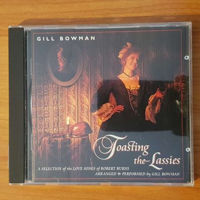 GILL BOWMAN toasting the lassies NM/EX (CD Album, Folk, Greentrax)