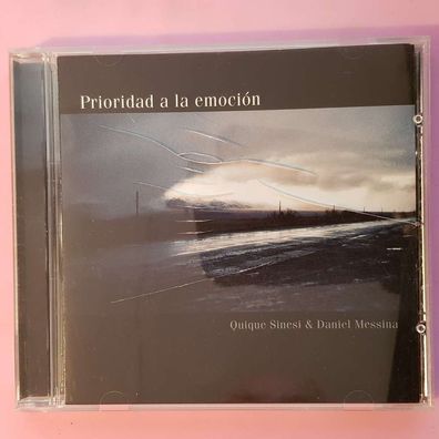 QUIQUE SINESI & DANIEL Messina prioridad a la emocion EX/EX (CD Album, Jazz)