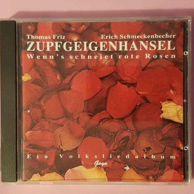 Zupfgeigenhansel wenns schneiet rote rosen EX/EX (CD Album, Liedermacher, Goya)