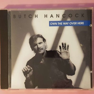BUTCH Hancock own the way over here NIMBUS USA VG+/EX (CD Album, Country)