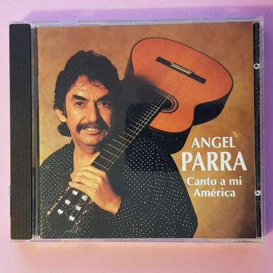 ANGEL PARRA canto a mi america EX/EX (CD Album, Latin, Auvidis Tempo)
