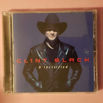 CLINT BLACK d'lectrified EX/EX (Album CD, Country, RCA)