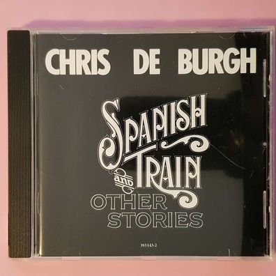 CHRIS DE BURGH spanish train and other stories EDC Germany NM/EX (Album CD, Pop)