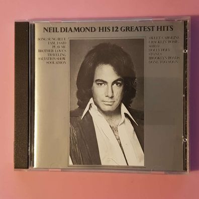 NEIL Diamond his 12 greatest hits Sonopress Germany VG+/EX (Album CD, Pop, MCA)