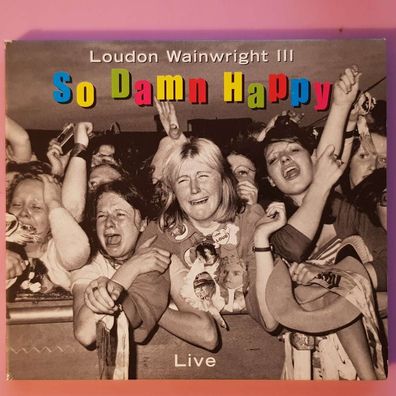 LOUDON Wainwritht III so damn happy - live DIGI VG+ (CD Album, Pop, Sanctuary)