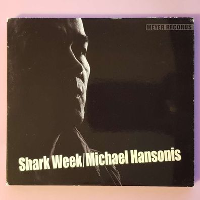 Michael Hansonis shark week DIGI VG+ (CD Album, Country, Meyer)