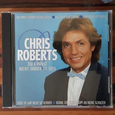 CHRIS Roberts du kannst nicht immer 17 sein Disctronics EU VG+/VG+ (CD Album)