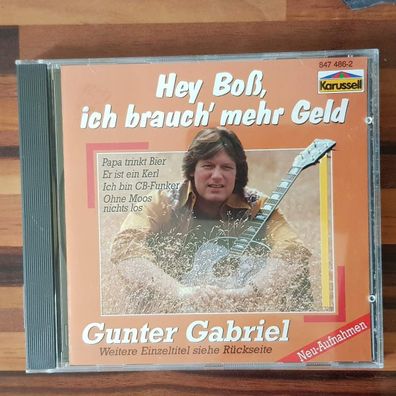 GUNTER Gabriel hey boß, ich brauch' mehr geld Germany EX/EX (CD Album, Schlager)