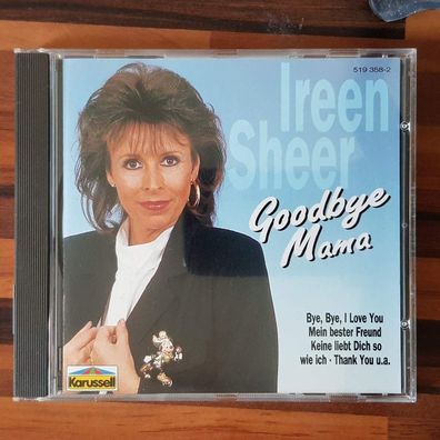 IREEN SHEER goodbye mama Germany EX/EX (CD Album, Schlager, Karussell, 1993)