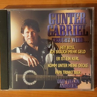 GUNTER Gabriel gesucht wird... EX/EX (CD Album, Country, BMG Ariola)