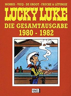 Lucky Luke Gesamtausgabe 17: 1980 bis 1982, Jean Léturgie, Morris, Vicq, Bob de Groot