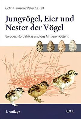 Jungvögel, Eier und Nester der Vögel Europas, Nordafrikas und des Mittleren Ostens: E