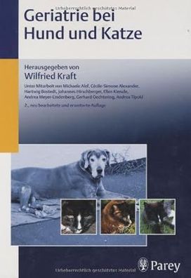 Geriatrie bei Hund und Katze, Wilfried Kraft