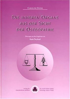 Die inneren Organe aus Sicht der Osteopathie, Caroline Stone, Katia Twyford