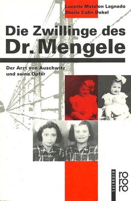 Die Zwillinge des Dr. Mengele. Der Arzt von Auschwitz und seine Opfer