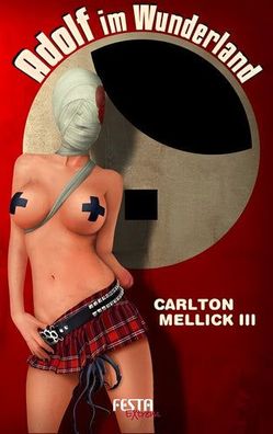 Adolf im Wunderland, Carlton Mellick