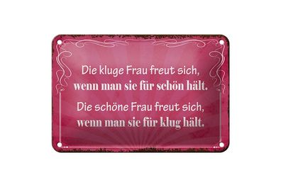 Blechschild kluge Frau schöne Frau, 3 vers. Größen Spruch