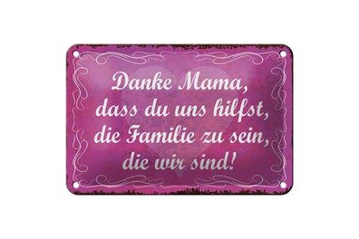 Blechschild Danke Mama dass du uns hilfst, 3 vers. Größen Spruch
