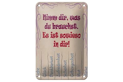 Blechschild Nimm dir was du brauchst Liebe, 3 vers. Größen Spruch
