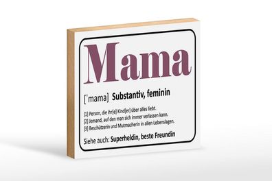 Holzschild Mama Superheldin beste Freundin, 3 vers Größen, Spruch