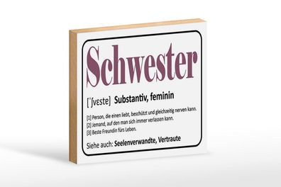 Holzschild Schwester Person die einen liebt, 3 vers Größen, Spruch