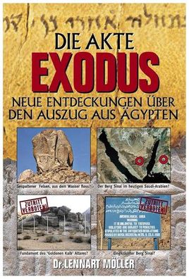 DIE AKTE EXODUS: NEUE Entdeckungen ÜBER DEN AUSZUG AUS Ägypten, Lennart Möller