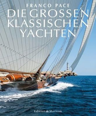 Die großen klassischen Yachten, Franco Pace