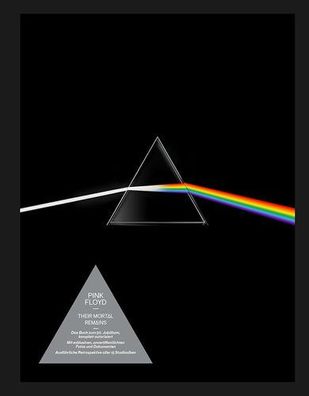 Pink Floyd - Their Mortal Remains: Bildband / Musikgeschichte, Victoria Broackes, An