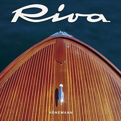 Riva: Myth and Design. Englisch, Französisch, Deutsch, Sassoli Riccardo