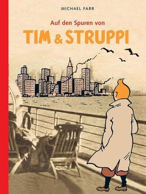 Auf den Spuren von Tim & Struppi, Michael Farr, Dirk Naguschewski, Marcel Le Comte