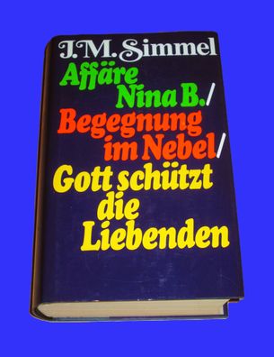 Affäre Nina B. Roman. Begegnungen im Nebel. Erzählungen. Gott schützt die Liebenden