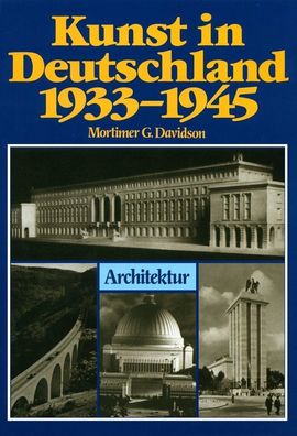 Kunst in Deutschland 33-45 - Band 3 - Architektur - Kunst-Bildband (Buch) NEU!